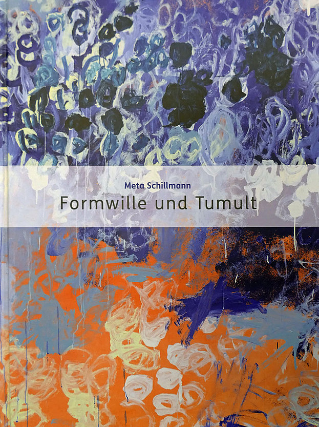 Das Buch "Formwille und Tumult" mit Bildern von Meta Schillmann zeigt eine Titelseite mit gelben und blauen Malereieneite