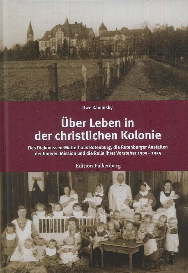 Das Buch "Über Leben in der christlichen Kolonie" ist abgebildet. Schwarzweiß Fotos mit dem Diakonissen Mutterhaus, unten eine Gruppe von Diakonissen
